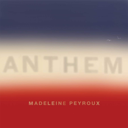 Madeline Peyroux's latest album, Anthem