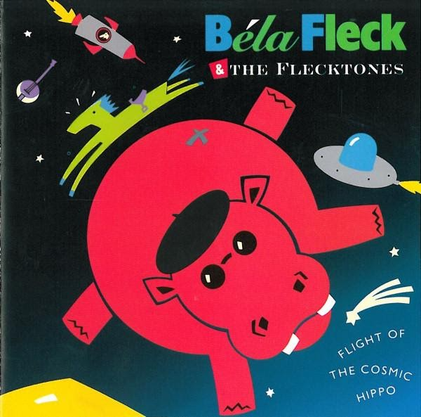 Flight of the Cosmic Hippo by Béla Fleck & The Flecktones